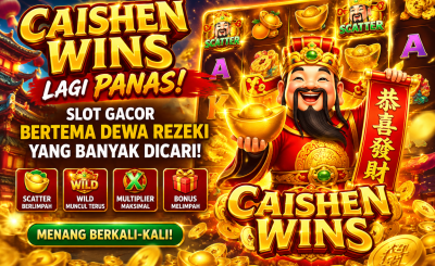 Caishen Wins Lagi Panas! Slot Gacor Bertema Dewa Rezeki yang Banyak Dicari